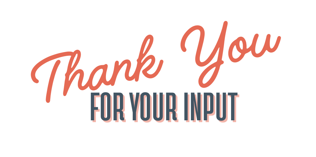 Thank you for your input